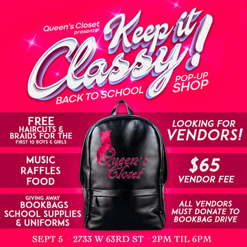 Queens Closet Presents: The Keep It Classy Book Bag Drive & Pop Up Shop